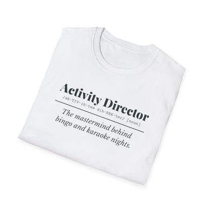 Activity Director Definition T-Shirt