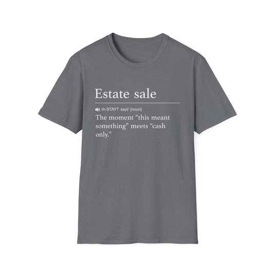 Estate Sale Definition T-Shirt