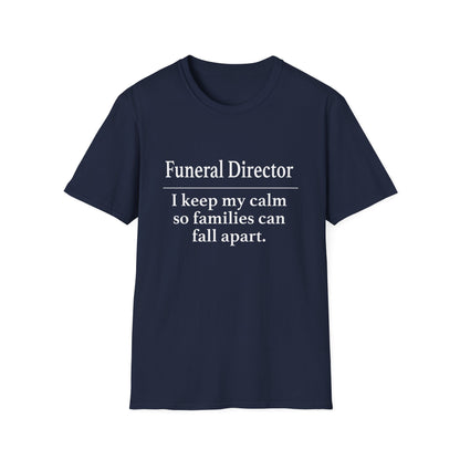 Funeral Director Keep My Calm T-Shirt