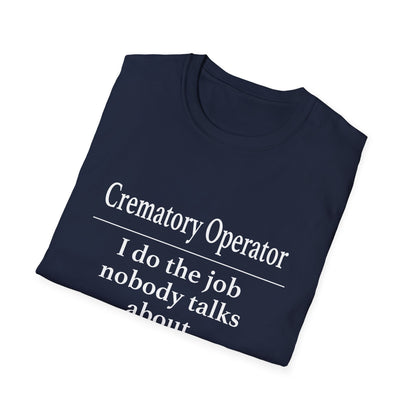 Crematory Operator Definition T-Shirt
