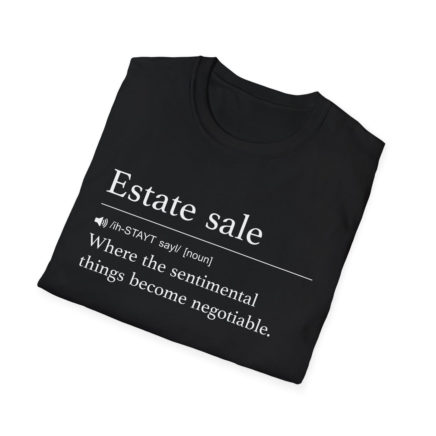 Estate Sale Negotiable T-Shirt