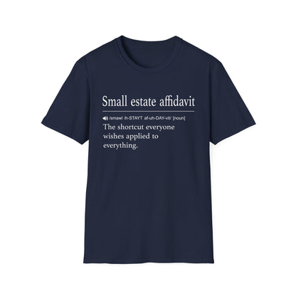 Small Estate Affidavit Definition T-Shirt