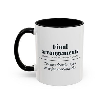 Final Arrangements Definition Mug – Black handle and inside, 11 oz, other side