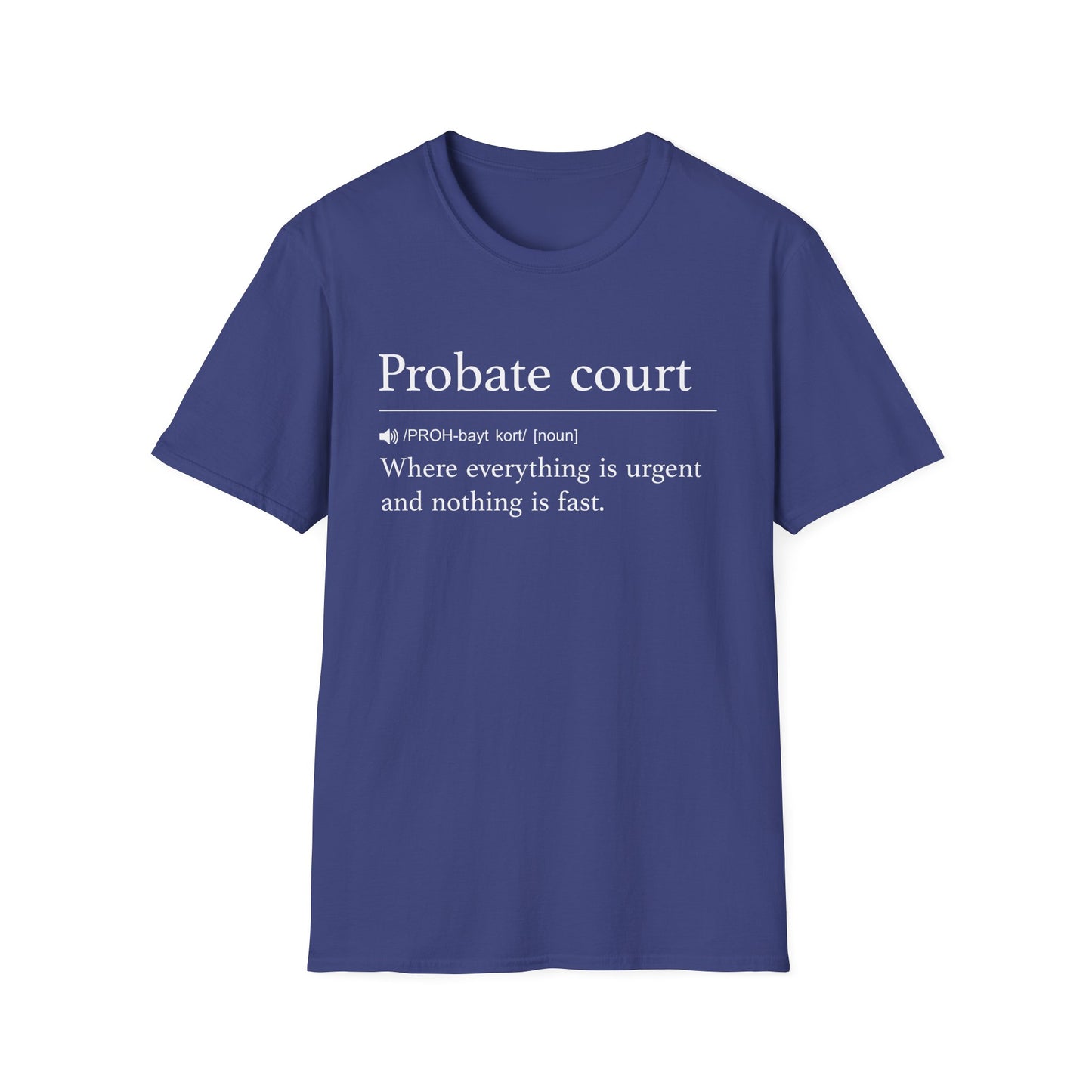 Probate Court Definition T-Shirt