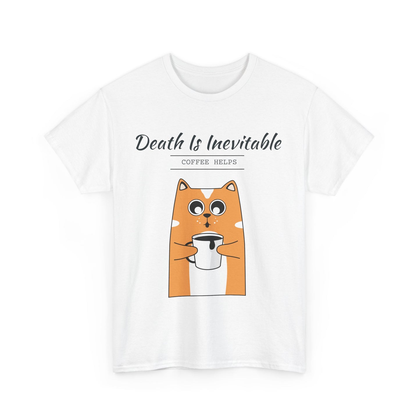 "Death is Inevitable: Coffee Help" Cat T-shirt