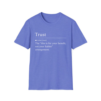 Trust Definition For Your Benefit T-Shirt