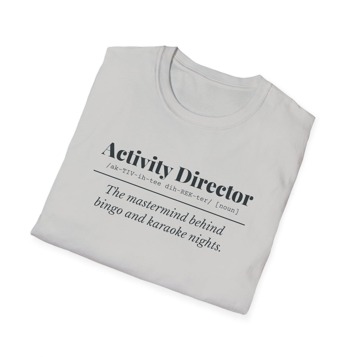 Activity Director Definition T-Shirt
