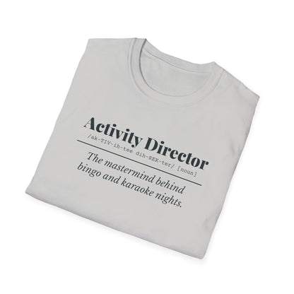 Activity Director Definition T-Shirt