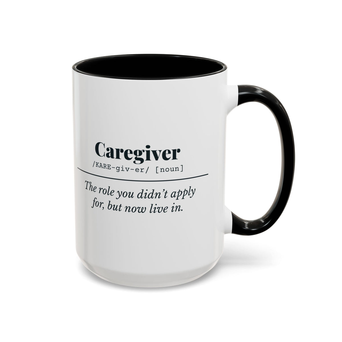 Caregiver Definition “Second Career” Mug – Black handle and inside, 15 oz