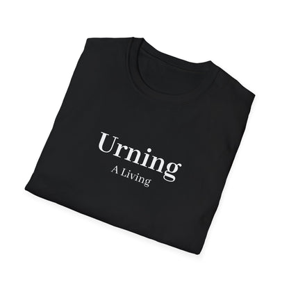 Urning A Living T-Shirt