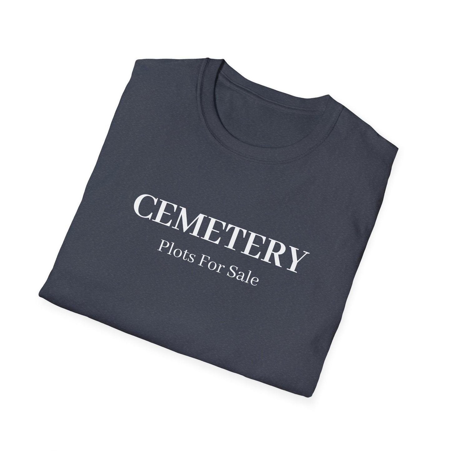 Cemetery Plots For Sale T-Shirt