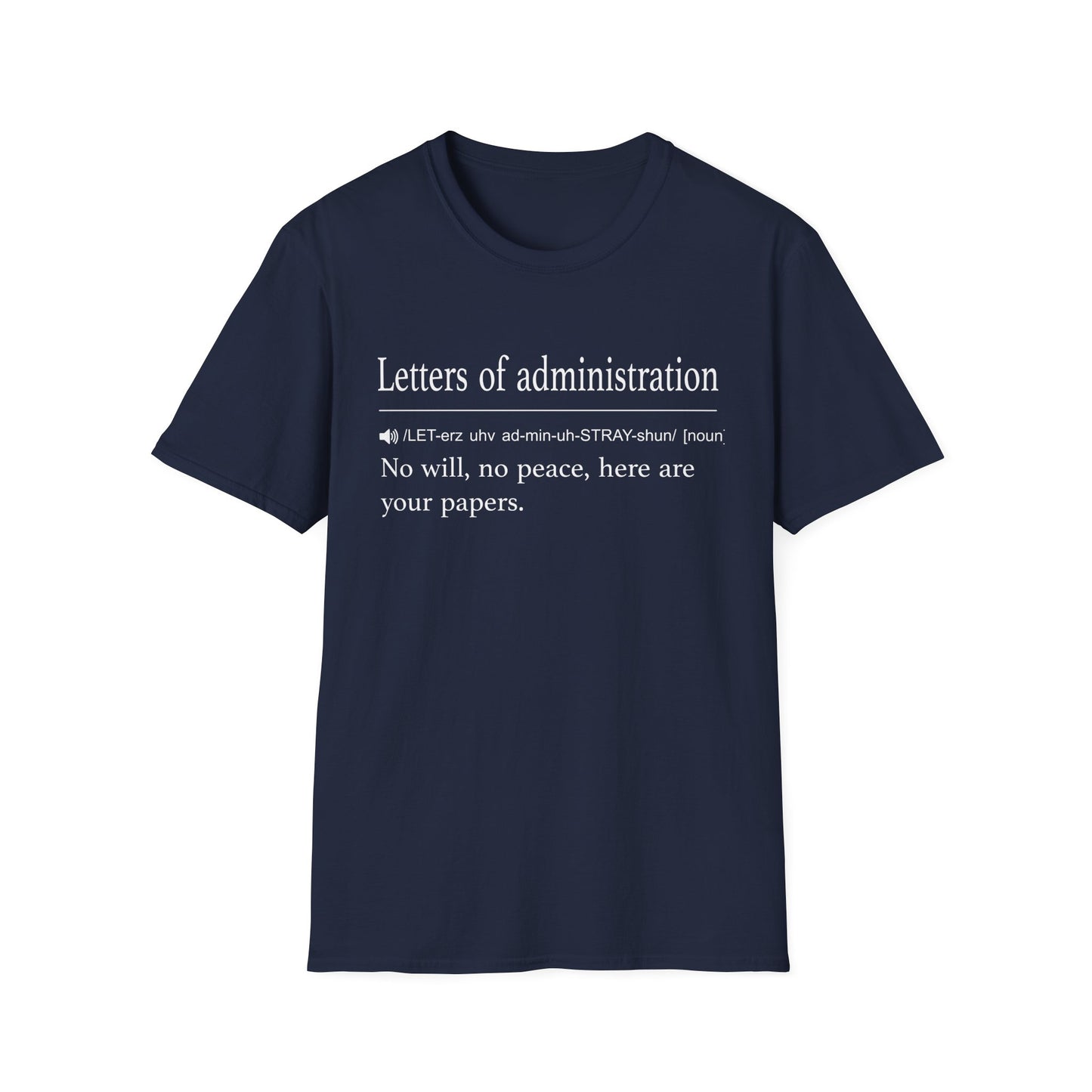 Letters of Administration Definition T-Shirt