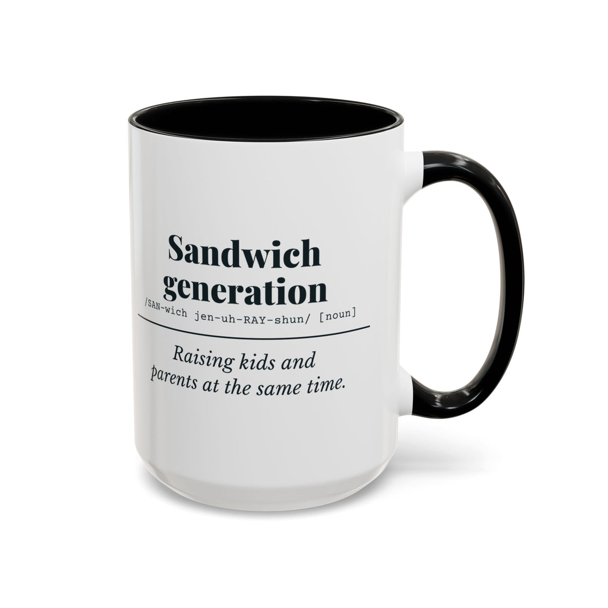 Sandwich Generation Definition Mug – Black handle and inside, 15 oz