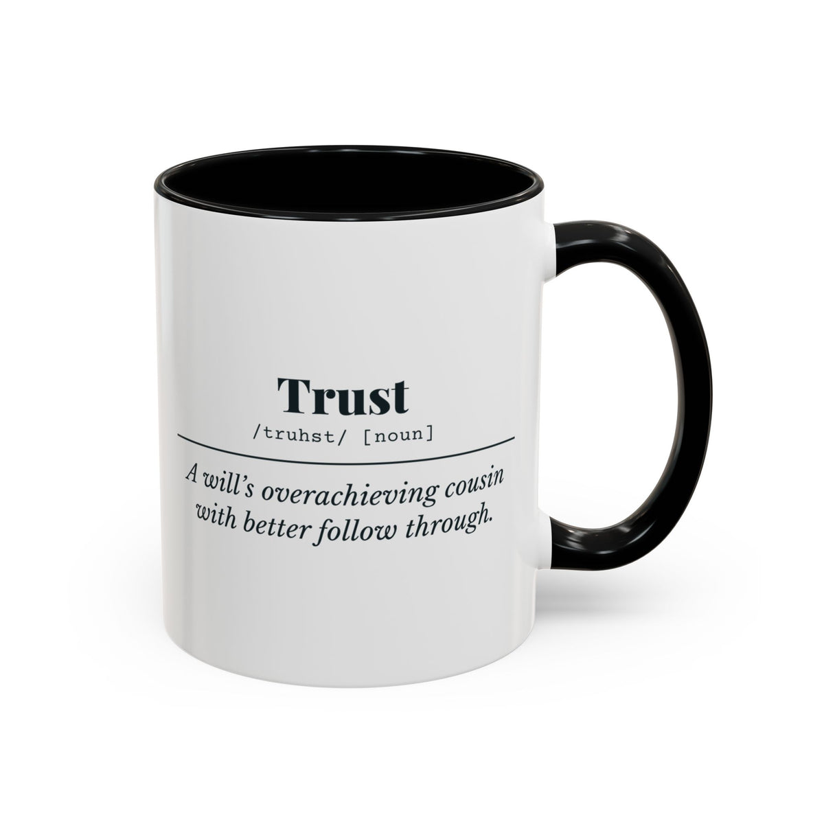 Trust Definition Mug – Black handle and inside, 11 oz