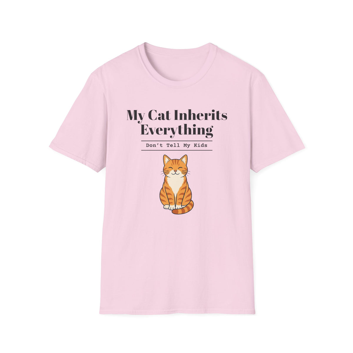 My Cat Inherits Everything T-Shirt