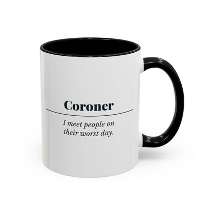 Coroner Definition Mug – Black handle and inside, 11 oz