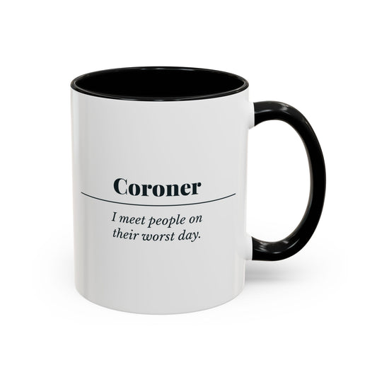 Coroner Definition Mug – Black handle and inside, 11 oz