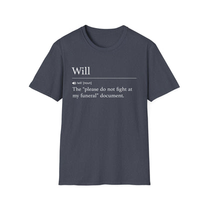 Will Definition Don’t Fight T-Shirt