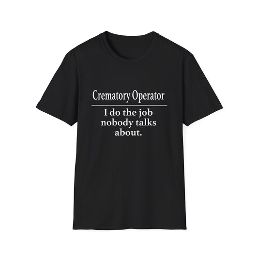 Crematory Operator Definition T-Shirt