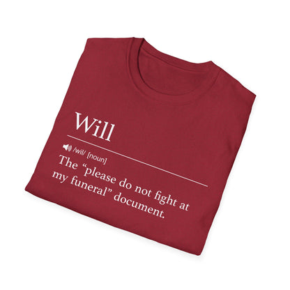 Will Definition Don’t Fight T-Shirt