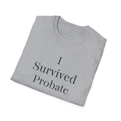I Survived Probate Funny T-Shirt