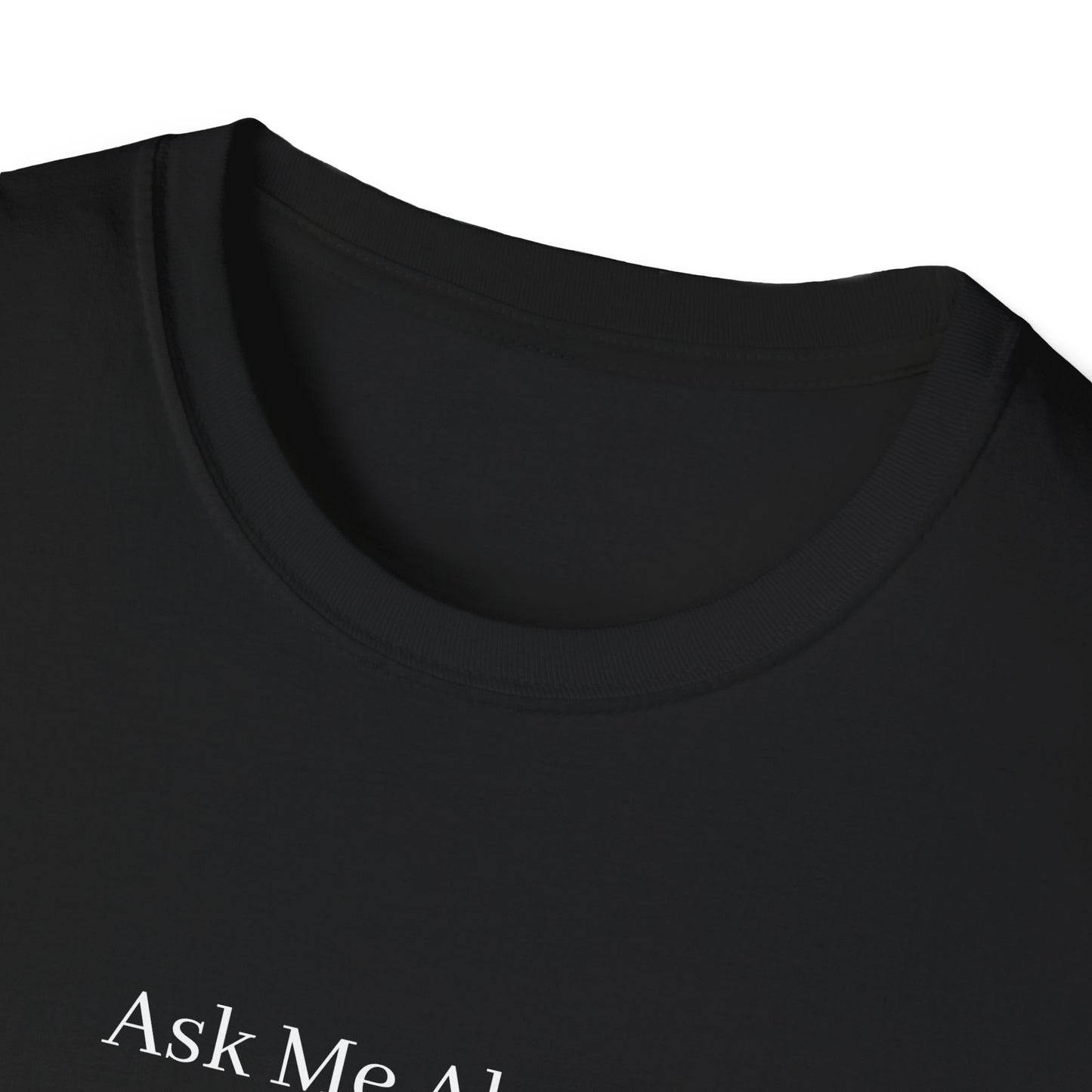 Ask Me About Witness Cremation T-Shirt