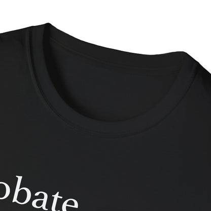 Probate Definition T-Shirt