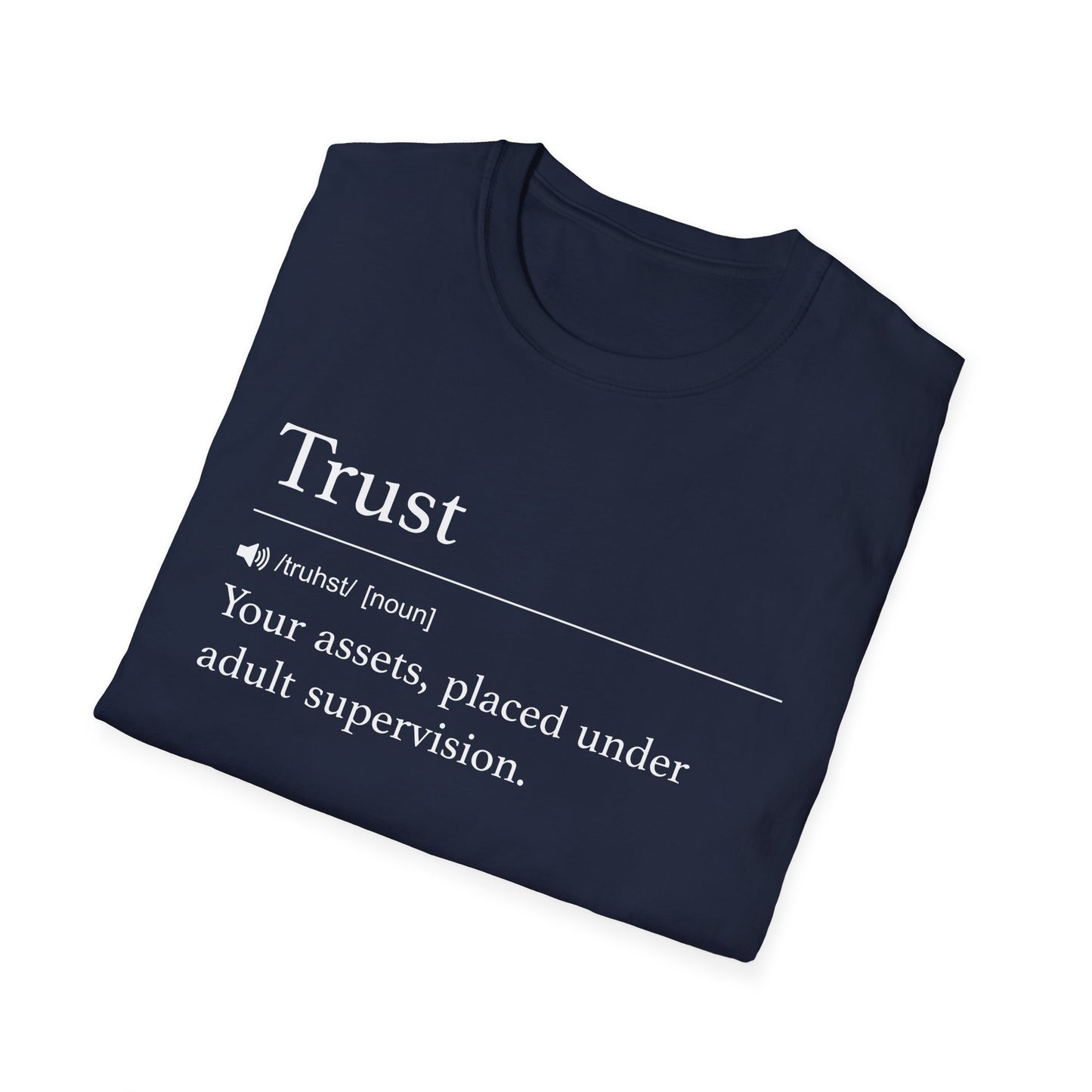 Trust Definition Adult Supervision T-Shirt