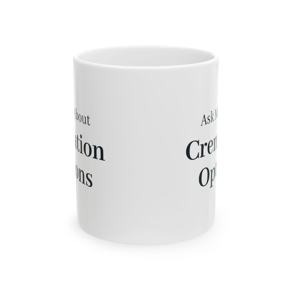 "Ask Me About Cremation Options" Mug