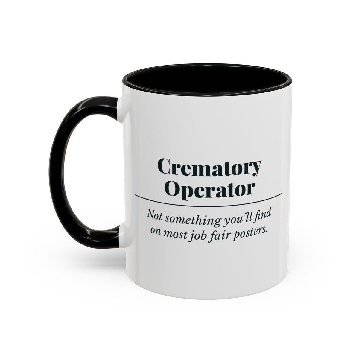 Crematory Operator Definition “Job Fair” Mug – Black handle and inside, 11 oz, other side