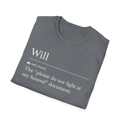 Will Definition Don’t Fight T-Shirt