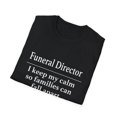 Funeral Director Keep My Calm T-Shirt