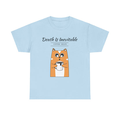 "Death is Inevitable: Coffee Help" Cat T-shirt