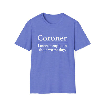 Coroner Definition T-Shirt