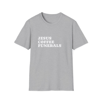 Jesus Coffee Funerals T-Shirt