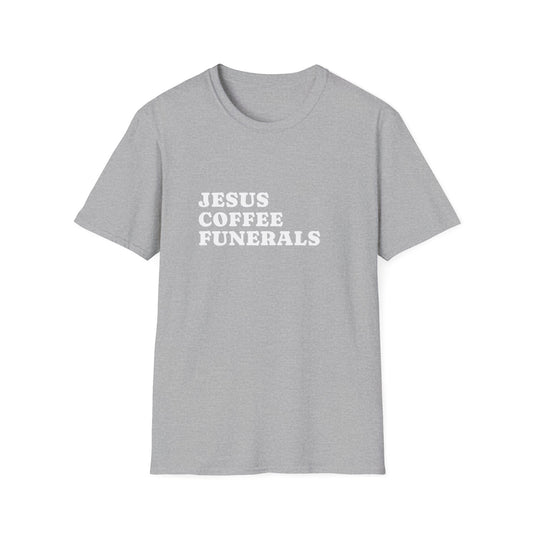 Jesus Coffee Funerals T-Shirt