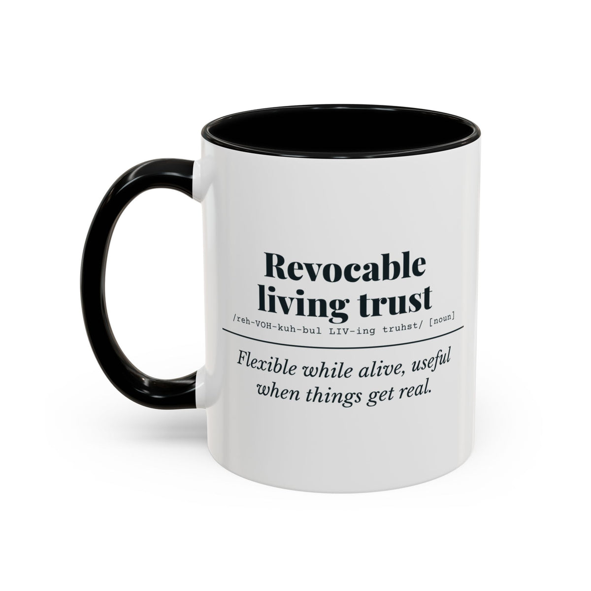 Revocable Living Trust Definition Mug – Black handle and inside, 11 oz, other side