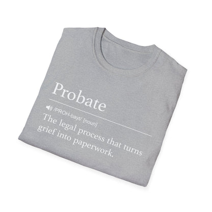 Probate Definition T-Shirt