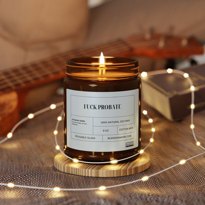 "F*CK Probate" Cinnamon Vanilla Scented Soy Candle – Handmade in an Amber Jar