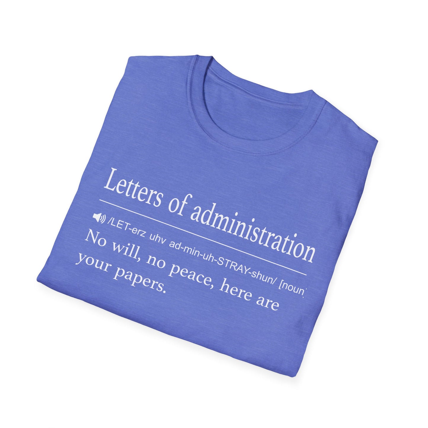 Letters of Administration Definition T-Shirt