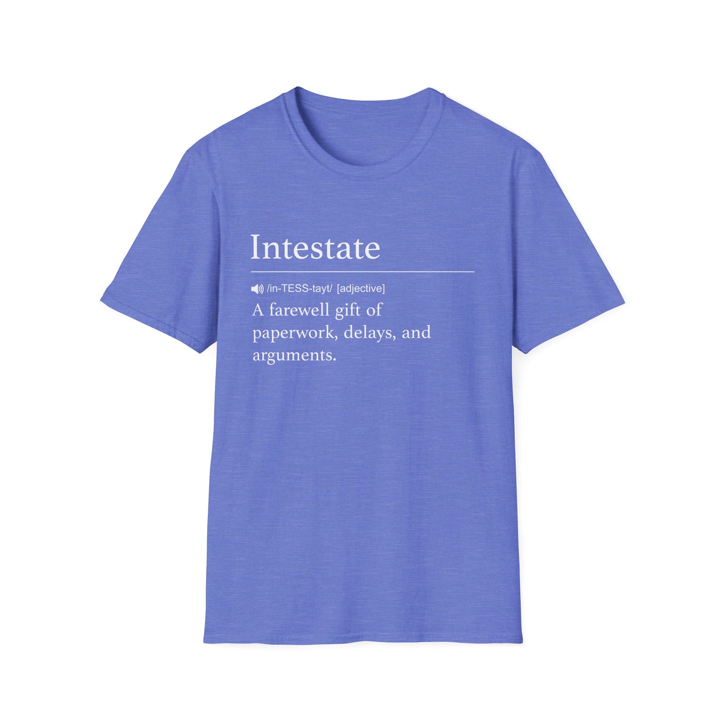 Intestate Farewell Gift T-Shirt