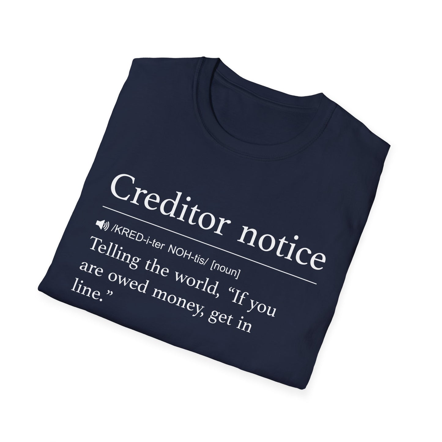 Creditor Notice Definition T-Shirt