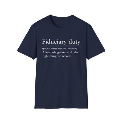 Fiduciary Duty Definition T-Shirt
