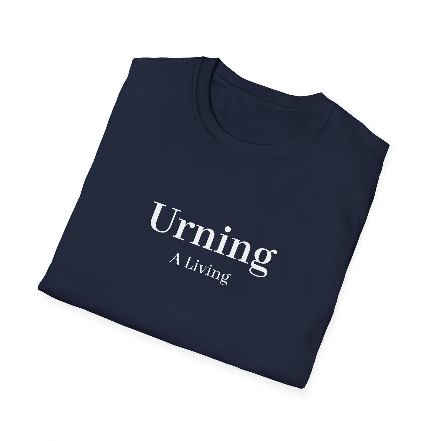 Urning A Living T-Shirt