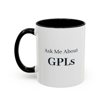 Ask Me About GPLs Mug – Black handle and inside, 11 oz, other side