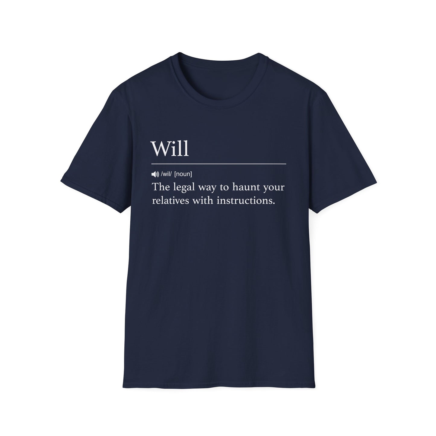 Will Definition Haunt with Instructions T-Shirt