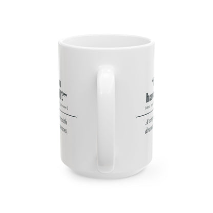 "Do You Have a Will?" Mug