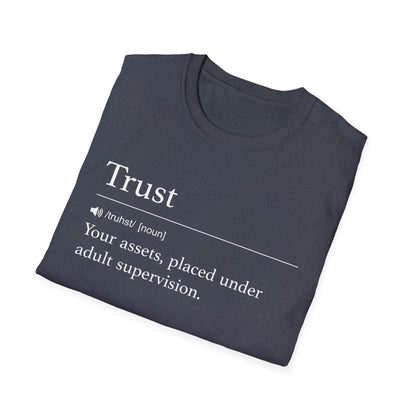 Trust Definition Adult Supervision T-Shirt