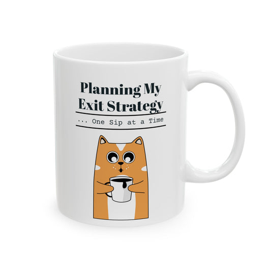 "Planning My Exit Strategy One Sip At A Time" Cat Coffee Mug