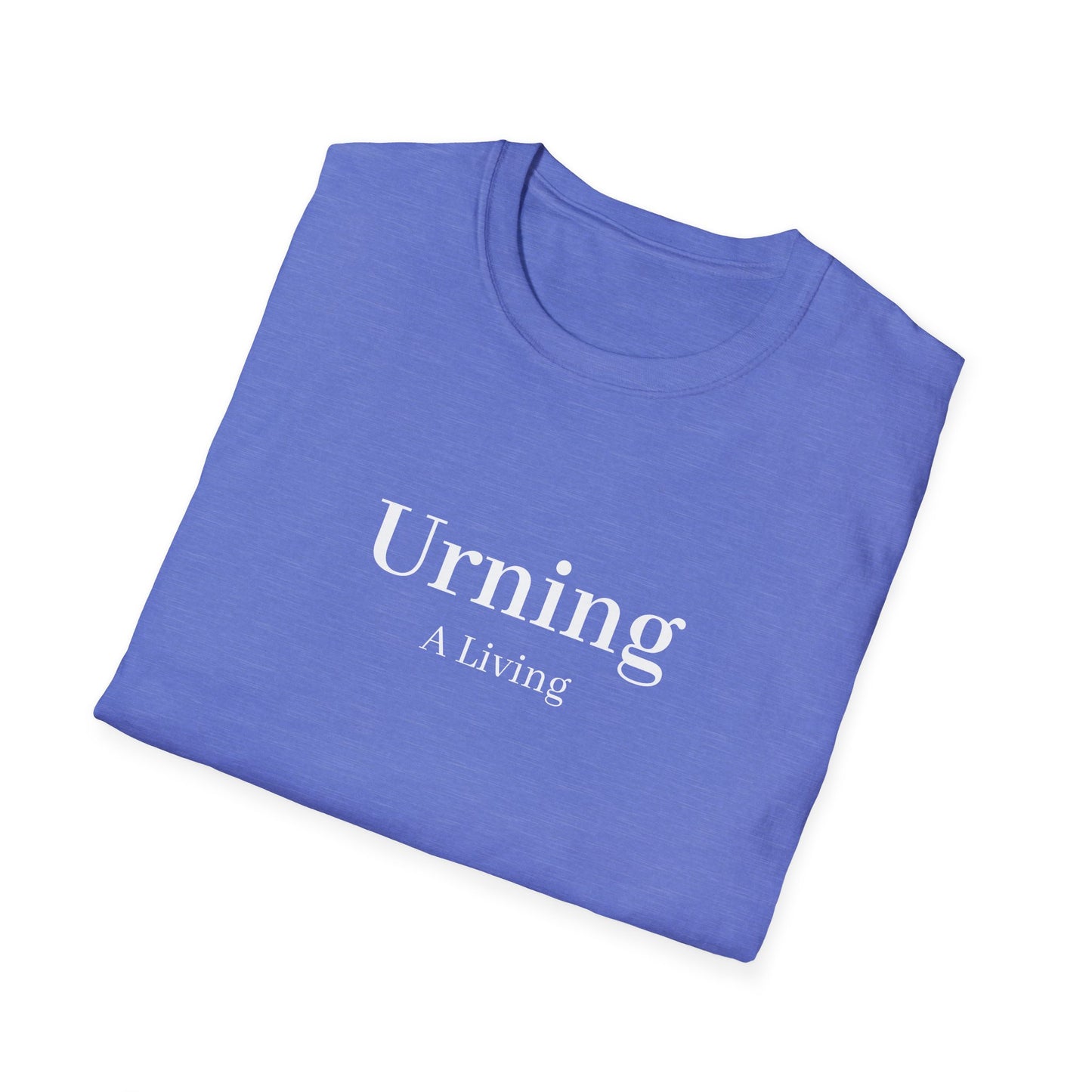 Urning A Living T-Shirt